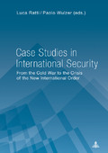 Case Studies in International Security. From the Cold War to the Crisis of the New International Order presents a number of case studies that shaped prevailing security perceptions in world politics during and after the Cold War, framing their analysis in a comparative perspective.